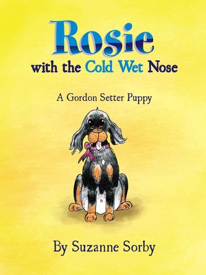 cover image of Rosie with the Cold Wet Nose